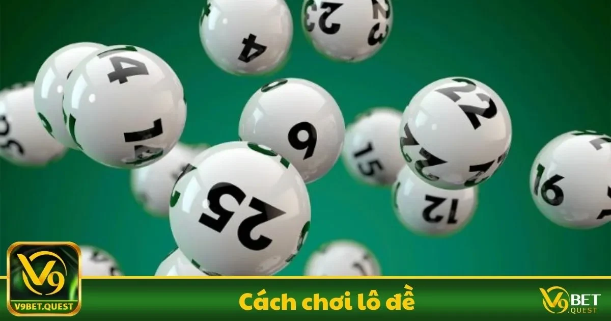 Cách chơi lô đề V9Bet – Tận Dụng Cơ Hội Hiệu Quả 1 Cách Chơi Lô Đề Tại V9Bet Là Gì? Hướng Dẫn Dành Cho Người Mới