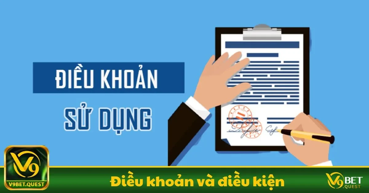 Điều khoản và điều kiện V9BET: Những điều bạn cần biết trước khi tham gia