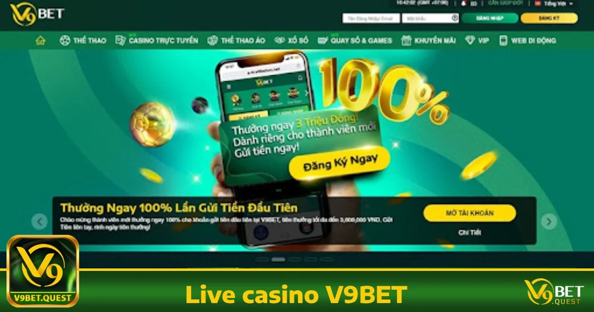 Ưu đãi đặc biệt khi tham gia Live Casino V9BET