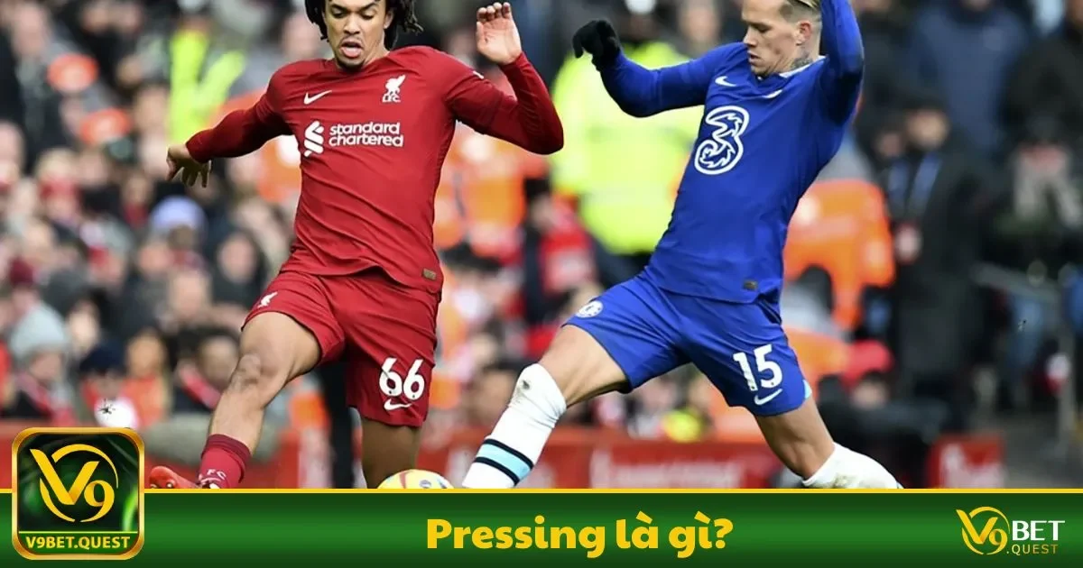 Pressing Là Gì? Tầm Quan Trọng Trong Chiến Thuật Bóng Đá 1 Pressing Là Gì? Những Điều Cơ Bản Cần Biết
