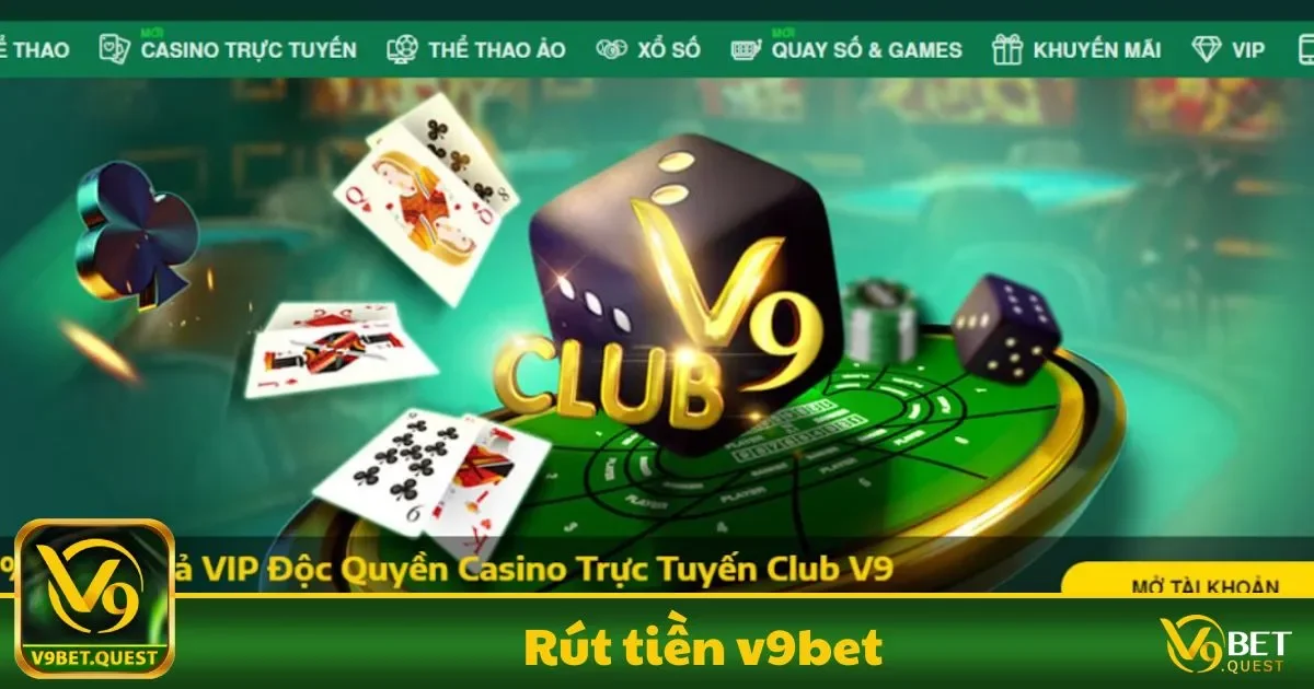 Hướng dẫn chi tiết cách rút tiền từ tài khoản V9BET