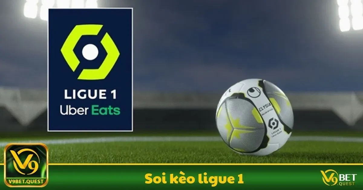 Soi kèo Ligue 1 V9Bet – Tận Dụng Cơ Hội Với Các Loại Kèo 1 Soi kèo Ligue 1 Là Gì? Giới Thiệu Các Quy Tắc Cơ Bản